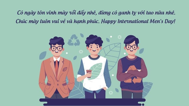 Những lời chúc ngày Quốc tế Đàn ông 19/11 hay và ý nghĩa nhất 2025- Ảnh 8.