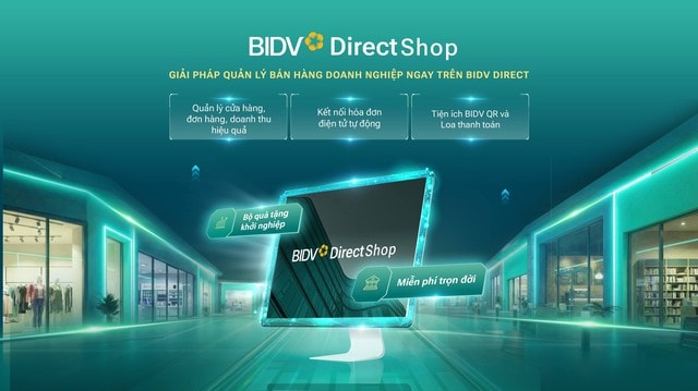 Quản lý bán hàng hiệu quả hơn với BIDV Direct Shop- Ảnh 1.