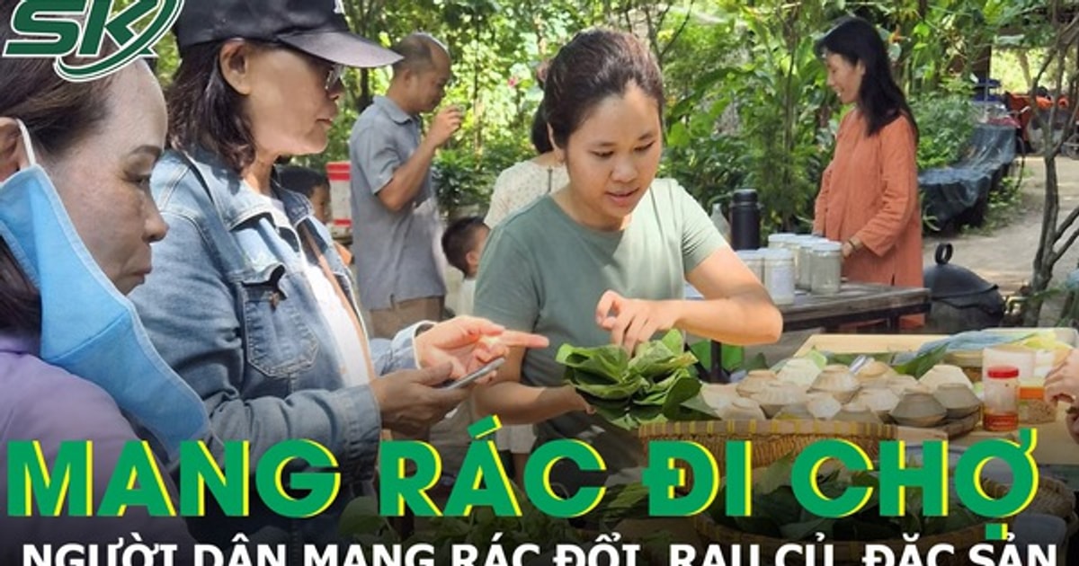 Kỳ lạ chuyện mang rác đi chợ để đổi lấy rau củ, đặc sản địa phương ở Hội An