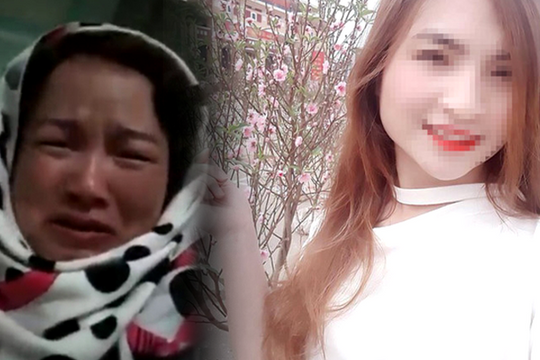 Bắt tạm giam mẹ nữ sinh giao gà bị sát hại ở Điện Biên vì mua bán ma túy