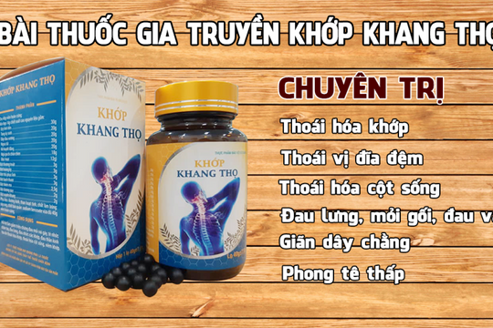 Cục ATTP cảnh báo thông tin quảng cáo của TPBVSK Khớp Khang Thọ