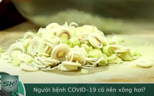 Người bệnh COVID-19 có nên xông hơi?