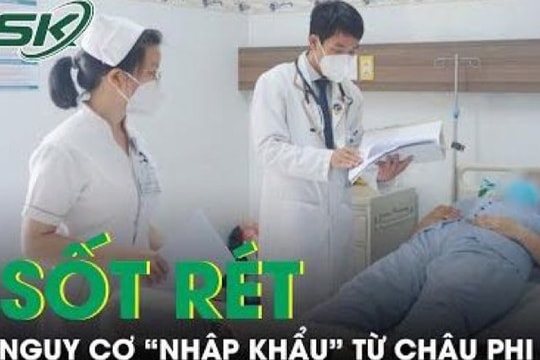 Nguy cơ xâm nhập của virus sốt rét từ châu Phi vào Việt Nam