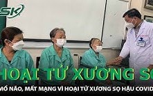 Bí ẩn nhiều người phải mổ não, mất mạng vì hoại tử xương sọ "hậu COVID-19"