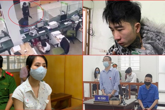 Từ vụ nam thanh niên ở Hải Phòng bị phạt tù chung thân đến loạt vụ lĩnh án do cướp ngân hàng