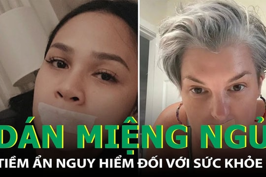 Cảnh báo nguy hiểm từ trào lưu dán miệng khi ngủ để chữa ngáy