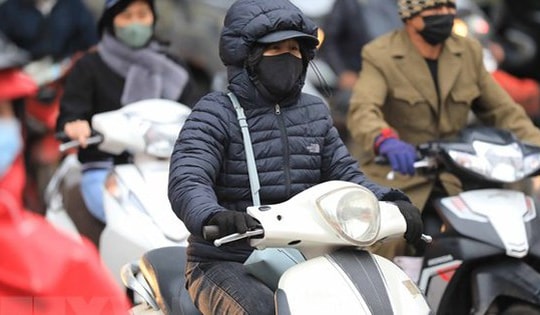 Chiều tối và đêm nay không khí lạnh tăng cường, Bắc Bộ rét đậm, rét hại