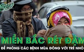 Đề phòng: Miền Bắc rét đậm, gia tăng các bệnh mùa đông ở trẻ em và người lớn tuổi 