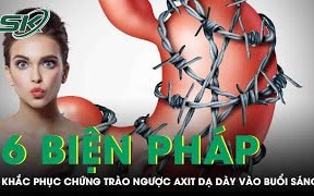 6 biện pháp tại nhà khắc phục chứng trào ngược axit dạ dày vào buổi sáng