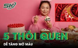 5 thói quen xấu dễ tăng mỡ máu
