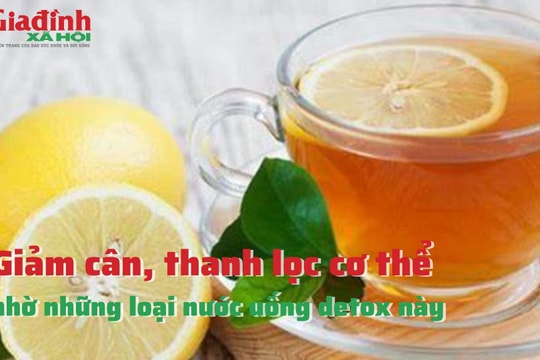 Giảm cân, thanh lọc cơ thể nhờ những loại nước uống detox này
