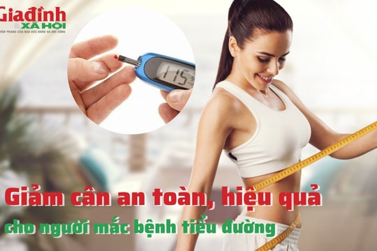 Giảm cân an toàn, hiệu quả cho người mắc bệnh tiểu đường