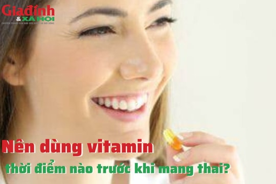 Nên dùng vitamin thời điểm nào trước khi mang thai?