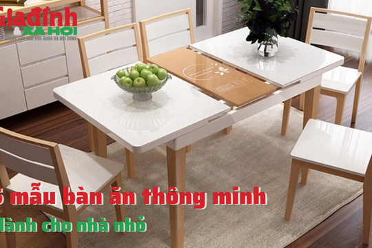 5 mẫu bàn ăn thông minh dành cho nhà nhỏ