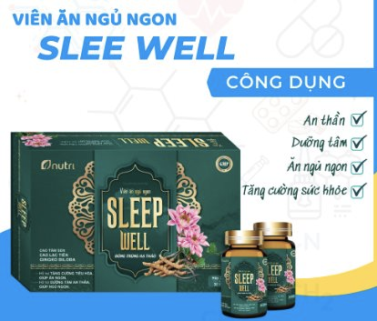 Viên ăn ngủ ngon Sleep Well không đảm bảo an toàn thực phẩm