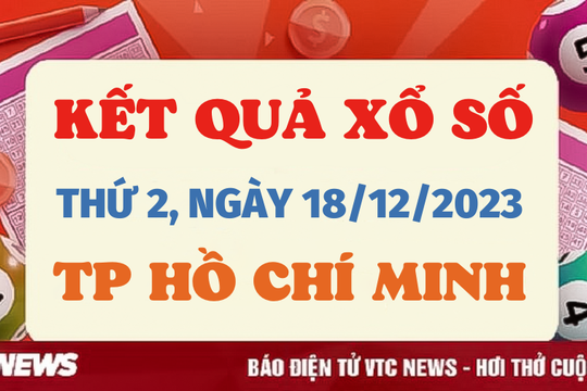Kết quả xổ số TP.HCM hôm nay 18/12 - XSHCM 18/12/2023