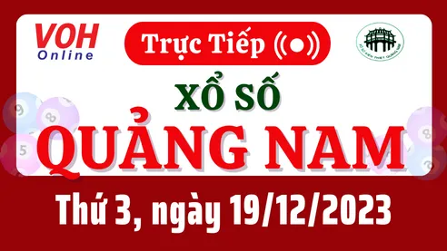 XSQNA 19/12 - Kết quả xổ số Quảng Nam hôm nay thứ 3 ngày 19/12/2023