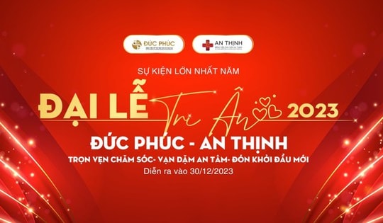 Hệ thống bệnh viện Đức Phúc - An Thịnh tổ chức sự kiện lớn nhất năm vào 30/12