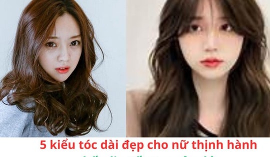 Kiểu tóc dài đẹp cho nữ thịnh hành nhất dịp Tết Nguyên đán