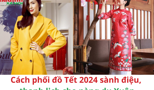 Cách phối đồ Tết 2024 sành điệu, giá mềm cho nàng du Xuân