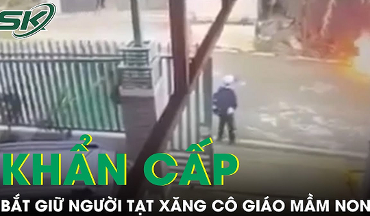 Bắt giữ khẩn cấp người phụ nữ tạt xăng đốt cô giáo mầm non tại Lâm Đồng