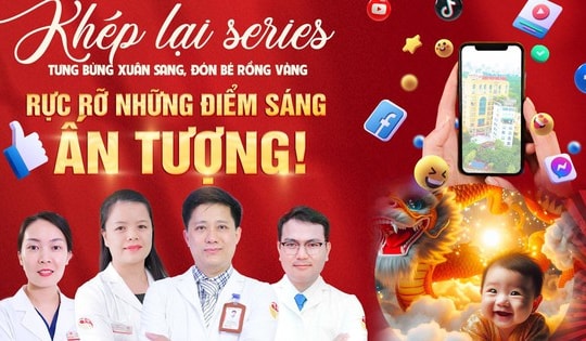 Khép lại chuỗi tư vấn trực tuyến 'Tưng bừng xuân sang, đón bé rồng vàng': Bệnh viện Đức Phúc giải ngân gần 4 tỷ đồng