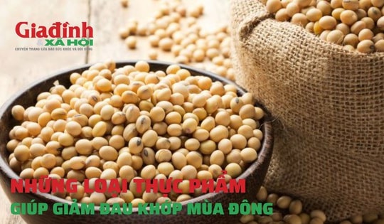 Nên chọn mua và ăn những loại thực phẩm này để giúp giảm đau khớp mùa đông