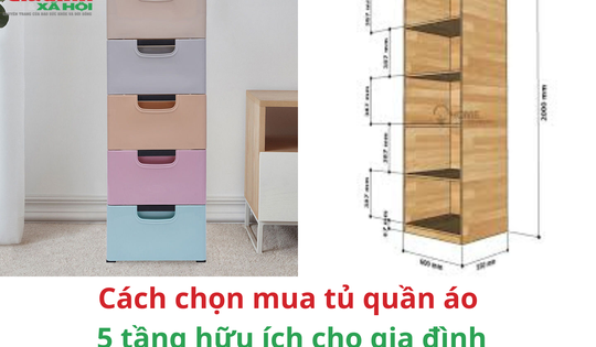 Cách chọn mua tủ quần áo 5 tầng hữu ích cho gia đình