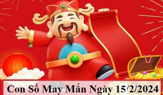 Con số may mắn hôm nay 15/2/2024: Chiêm nghiệm số tài lộc ngày mùng 6 Tết