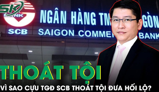 Lý do cựu Tổng giám đốc SCB thoát tội đưa hối lộ trong vụ án Vạn Thịnh Phát