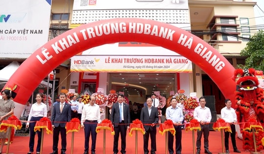 HDBank đặt Chi nhánh đầu tiên tại cửa ngõ phía Bắc của Tổ quốc