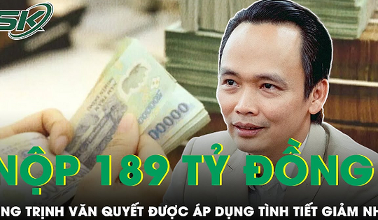 Cựu Chủ tịch FLC Trịnh Văn Quyết được áp dụng tình tiết giảm nhẹ vì nộp khắc phục 189 tỷ đồng