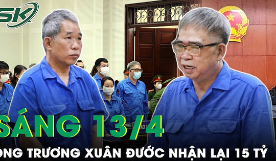 Sáng 13/4: Phản ứng bất ngờ của ‘ông trùm’ hóa đơn khi nhận lại 15 tỷ đã đưa cho Đỗ Hữu Ca