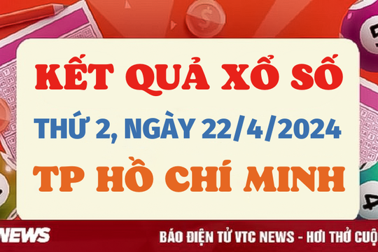 XSHCM 22/4 - Kết quả xổ số TP.HCM hôm nay 22/4/2024 - KQXSHCM 22/4