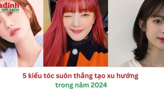 5 kiểu tóc suôn thẳng tạo xu hướng trong năm 2024