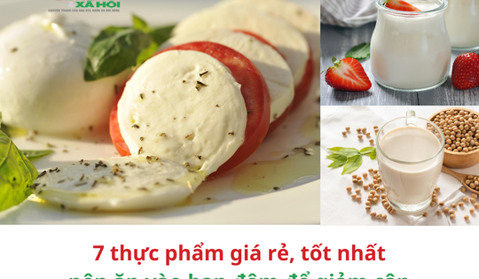 7 thực phẩm giá rẻ, tốt nhất nên ăn vào ban đêm để giảm cân