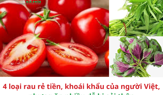 4 loại rau rẻ tiền, khoái khẩu của người Việt, nhưng ăn nhiều dễ bị sỏi thận