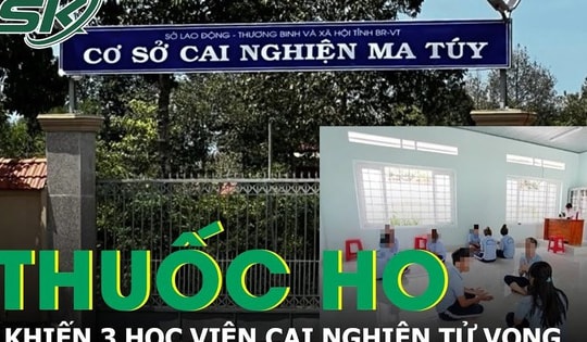 Vì sao 3 học viên cai nghiện tại cơ sở cai nghiện ma túy Bà Rịa - Vũng Tàu tử vong?