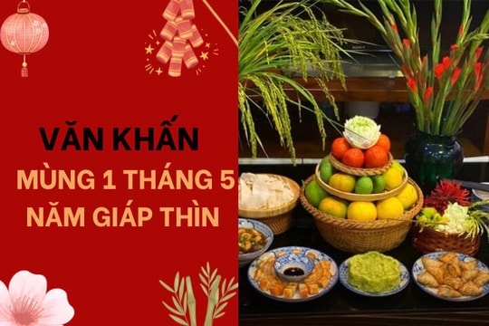 Văn khấn mùng 1 tháng 5 cúng gia tiên và thần linh
