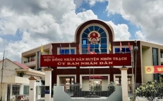 Huyện Nhơn Trạch có Phó chủ tịch phụ trách sau khi Chủ tịch bị cách chức