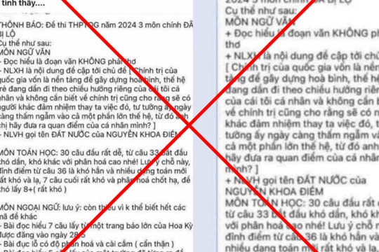 BỘ CÔNG AN ĐANG XÁC MINH ĐỐI TƯỢNG ĐĂNG THÔNG TIN SAI SỰ THẬT VỀ VIỆC LỘ ĐỀ THI TỐT NGHIỆP THPT 2024