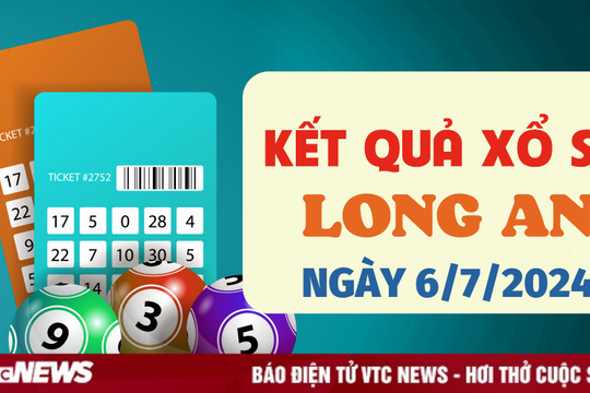 XSLA 6/7 - Kết quả xổ số Long An hôm nay 6/7/2024 - XSLA thứ Bảy