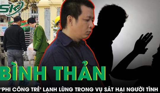 Sự lạnh lùng trước tòa của ‘phi công trẻ’ sát hại người tình hơn 11 tuổi do ghen tuông