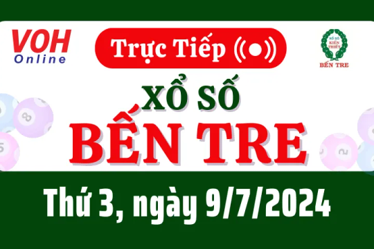XSBT 9/7 - Kết quả xổ số Bến Tre hôm nay thứ 3 ngày 9/7/2024