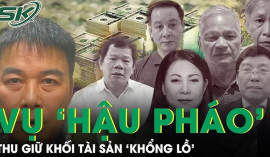 Vụ ‘Hậu Pháo’: Thu giữ 2 triệu usd, 500 lượng vàng, 1.000 sổ đỏ và hơn 300 tỉ đồng