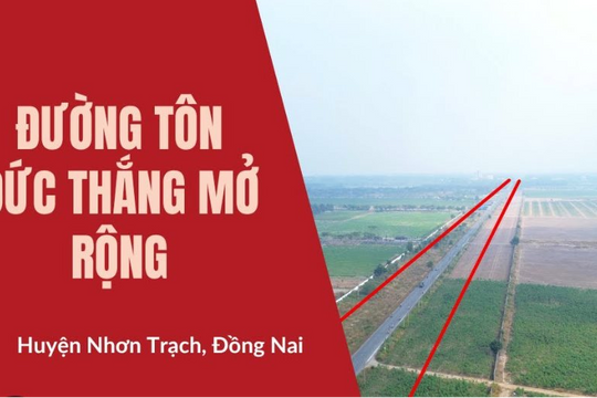 Hạ tầng liên tục được “thông” trong năm 2024, bất động sản Nhơn Trạch (Đồng Nai) diễn biến tích cực