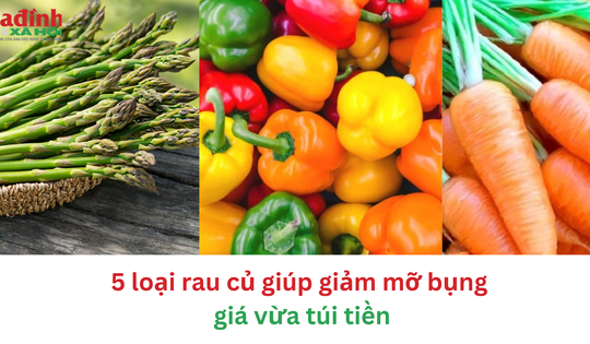 5 loại rau củ giúp giảm mỡ bụng giá vừa túi tiền