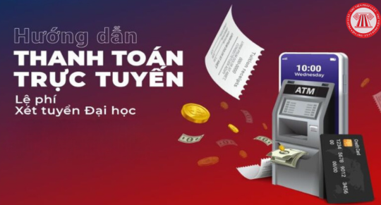 Hướng dẫn thanh toán trực tuyến lệ phí xét tuyển đại học 2024 cho học sinh qua kênh VPBank