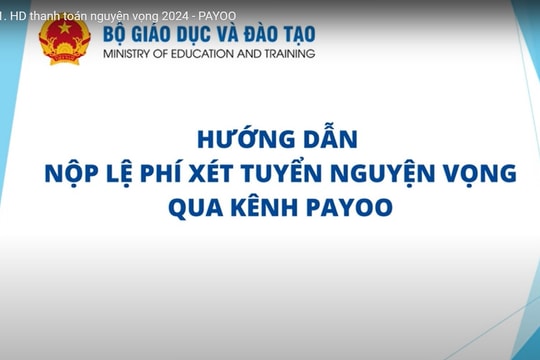 Hướng dẫn nộp lệ phí xét tuyển đại học năm 2024 qua các tổ chức trung gian thanh toán