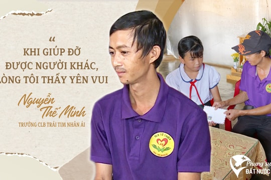 Trưởng CLB Trái tim nhân ái: “Khi giúp đỡ được người khác, lòng tôi thấy yên vui”